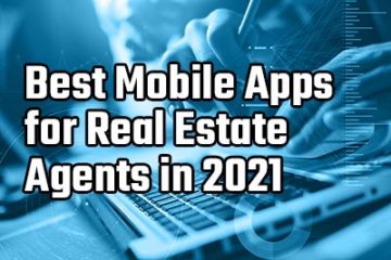 best mobile apps for real estate agents in 2021