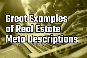 Great Examples of Real Estate Meta Descriptions