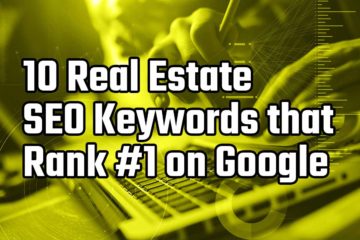10 real estate keywords for seo that rank number 1 on google