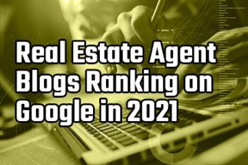 real estate agent blogs ranking on google in 2021