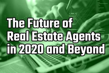 the future of real estate agents in 2020 and beyond