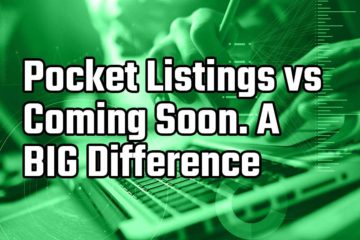 pocket listings vs coming soon a big difference