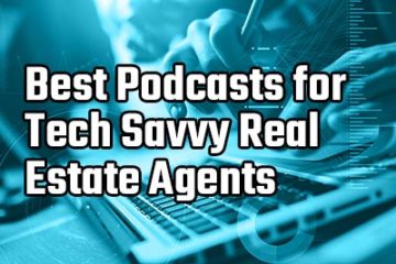 best podcasts for tech savvy real estate agents