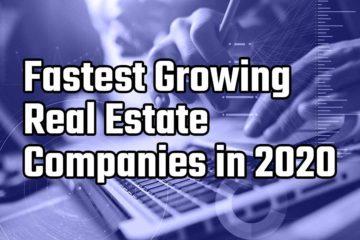 fastest growing real estate companies in 2020