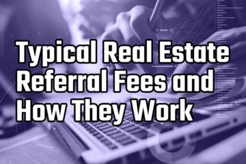 typical real estate referral fees and how they work
