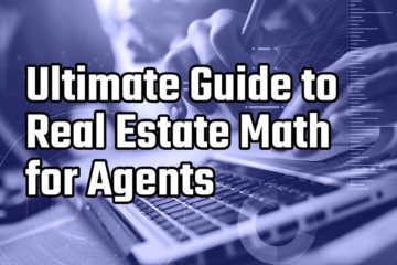 ultimate guide to real estate math for agents