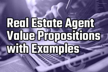 real estate agent value propositions with examples
