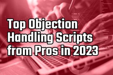 objection handling scripts from the pros in 2023