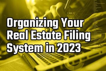 organizing your real estate filing system in 2023