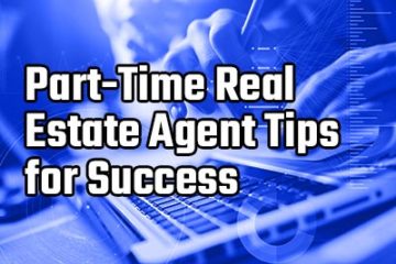 part time real estate agent tips for success