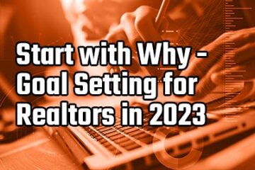 start with why real estate goal setting for realtors in 2023