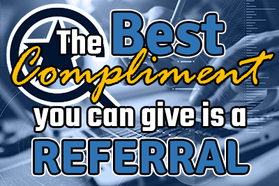 the best compliment you can give is a referral