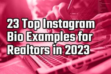 top 23 instagram bio examples for realtors in 2023