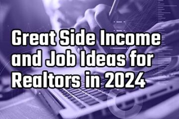 good side income and job ideas for realtors in 2024