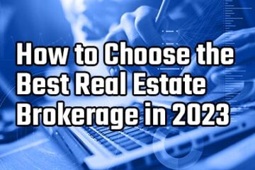 how to choose the best real estate brokerages in 2023