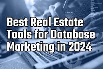 best real estate tools for database marketing in 2024
